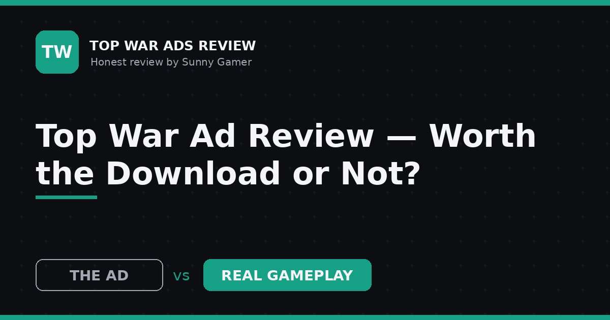 Top War Ad Review — Worth the Download or Not?