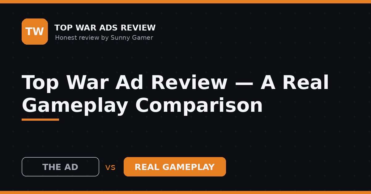 Top War Ad Review — A Real Gameplay Comparison
